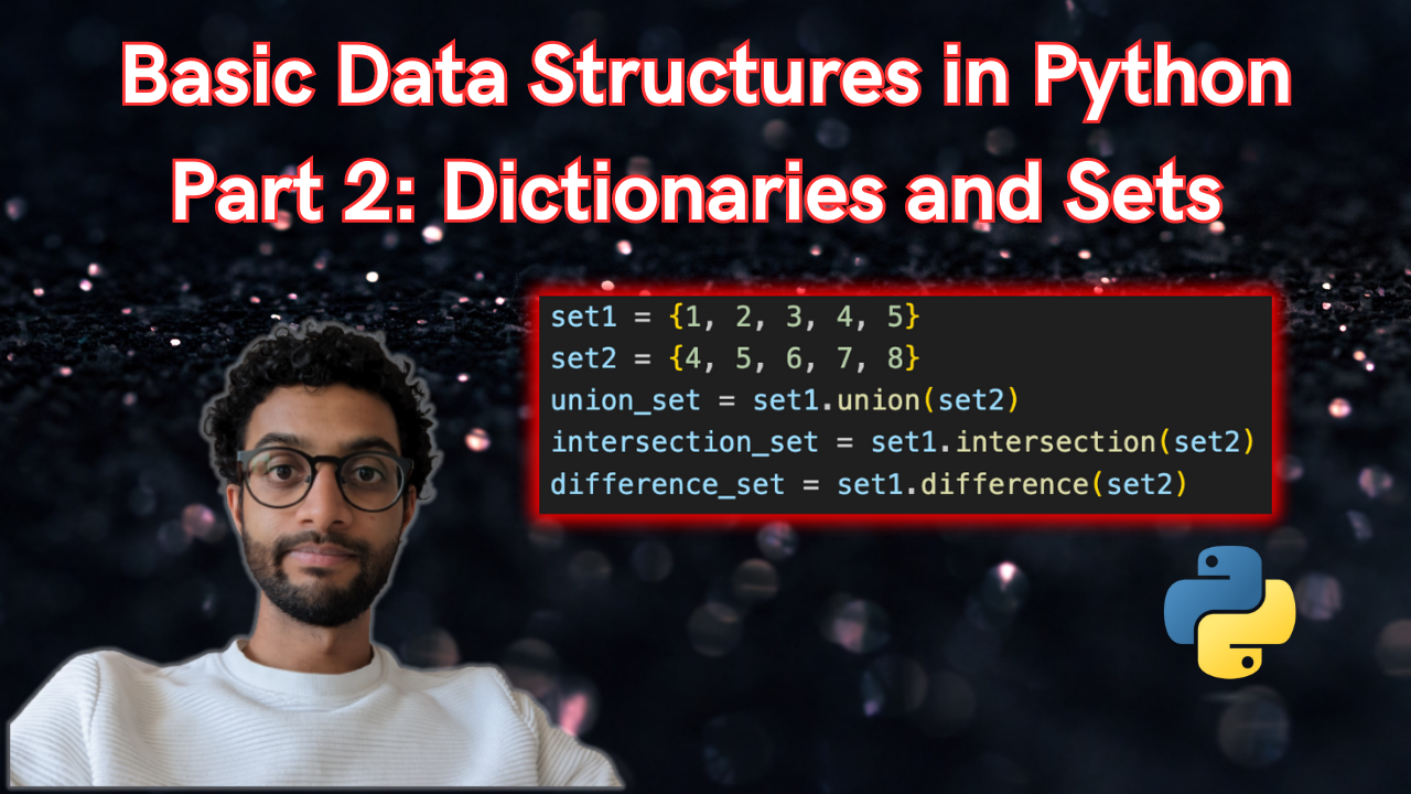 Basic Data Structures in Python Part 2: Dictionaries and Sets