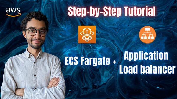 AWS ECS Deployment Made Easy: Step-by-Step Tutorial with Load Balancer